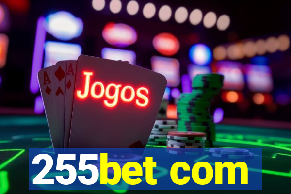 255bet com